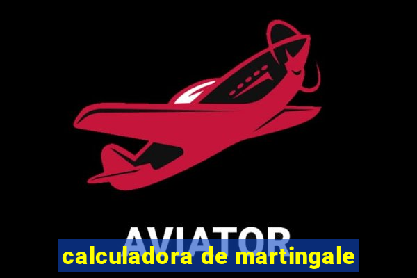 calculadora de martingale